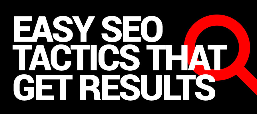 SEO Tactics that are easy to implement